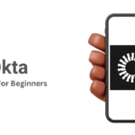 A Complete Beginner’s Guide to Okta and Its Core Features