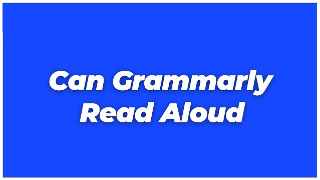 Grammarly Aloud