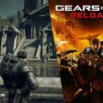 Gears of War E-Day vs Reloaded: What’s the Difference?